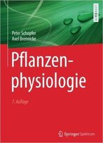 Pflanzenphysiologie (Auflage: 7)