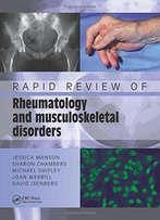Rapid Review Of Rheumatology And Musculoskeletal Disorders