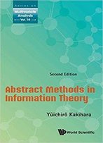 Abstract Methods In Information Theory, 2nd Edition