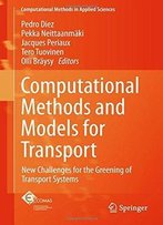 Computational Methods And Models For Transport: New Challenges For The Greening Of Transport Systems