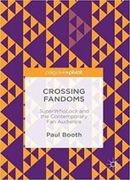 Crossing Fandoms: Superwholock And The Contemporary Fan Audience