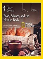 Food, Science, And The Human Body [Audiobook]