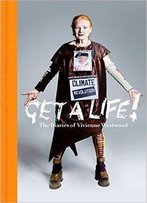 Get A Life: The Diaries Of Vivienne Westwood