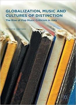 Globalization, Music And Cultures Of Distinction