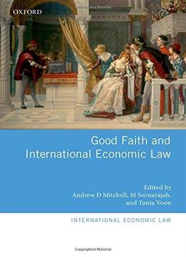 Good Faith And International Economic Law