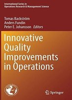 Innovative Quality Improvements In Operations: Introducing Emergent Quality Management