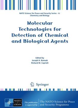 Molecular Technologies For Detection Of Chemical And Biological Agents