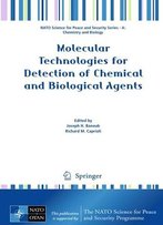 Molecular Technologies For Detection Of Chemical And Biological Agents