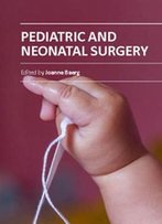Pediatric And Neonatal Surgery Ed. By Joanne Baerg