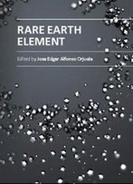 Rare Earth Element Ed. By Jose Edgar Alfonso Orjuela