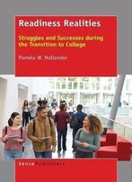 Readiness Realities: Struggles And Successes During The Transition To College