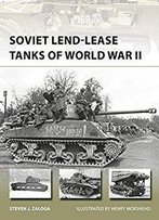Soviet Lend-Lease Tanks Of World War Ii (New Vanguard)
