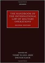 The Handbook Of The International Law Of Military Operations, 2nd Edition