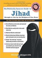 The Politically Incorrect Guide To Jihad