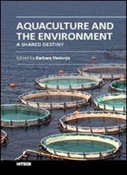 Aquaculture And The Environment - A Shared Destiny