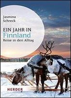 Ein Jahr In Finnland (German Edition)