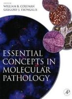 Essential Concepts In Molecular Pathology