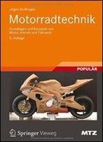 Motorradtechnik: Grundlagen Und Konzepte Von Motor, Antrieb Und Fahrwerk (Atz/Mtz-Fachbuch) (German Edition)