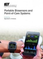 Portable Biosensors And Point-Of-Care Systems (Healthcare Technologies)