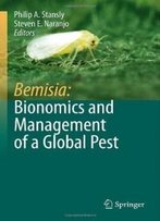 Bemisia: Bionomics And Management Of A Global Pest