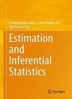 Estimation And Inferential Statistics
