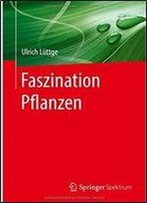Faszination Pflanzen (German Edition)