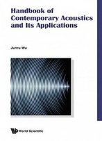 Handbook Of Contemporary Acoustics And Its Applications