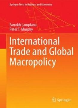 International Trade And Global Macropolicy (springer Texts In Business And Economics)