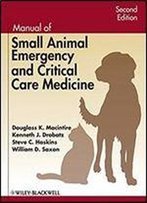 Manual Of Small Animal Emergency And Critical Care Medicine, 2nd Edition