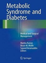 Metabolic Syndrome And Diabetes: Medical And Surgical Management