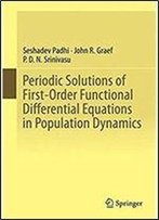 Periodic Solutions Of First-Order Functional Differential Equations In Population Dynamics
