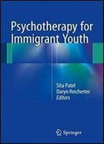 Psychotherapy For Immigrant Youth