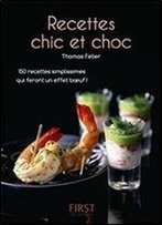 Recettes Chic Et Choc (French Edition)