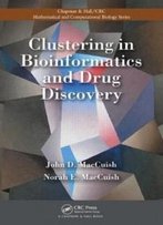 Clustering In Bioinformatics And Drug Discovery (Chapman & Hall/Crc Mathematical & Computational Biology)