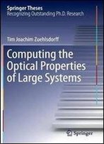 Computing The Optical Properties Of Large Systems (Springer Theses)
