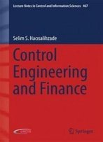 Control Engineering And Finance (Lecture Notes In Control And Information Sciences)