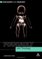 Foucault And Theology (Philosophy & Theology)
