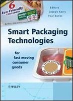 Smart Packaging Technologies For Fast Moving Consumer Goods