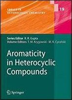 Aromaticity In Heterocyclic Compounds (Topics In Heterocyclic Chemistry)