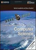 Cambridge International As And A Level Computer Science Coursebook