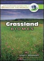 Grassland Biomes (Greenwood Guides To Biomes Of The World)