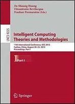 Intelligent Computing Theories And Methodologies: 11th International Conference, Icic 2015, Part I
