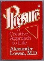Pleasure: A Creative Approach