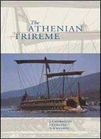 The Athenian Trireme: The History And Reconstruction Of An Ancient Greek Warship (2nd Edition)