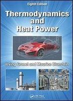 Thermodynamics And Heat Power (8th Edition)