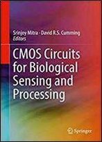 Cmos Circuits For Biological Sensing And Processing