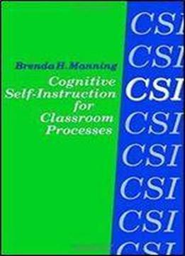 Cognitive Self-instruction For Classroom Processes