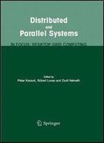 Distributed And Parallel Systems: In Focus: Desktop Grid Computing