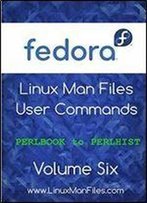 Fedora Linux Man Files: User Commands (Volume 6)