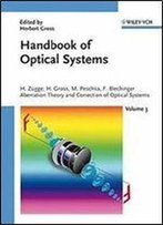 Handbook Of Optical Systems, Aberration Theory And Correction Of Optical Systems (Volume 3)